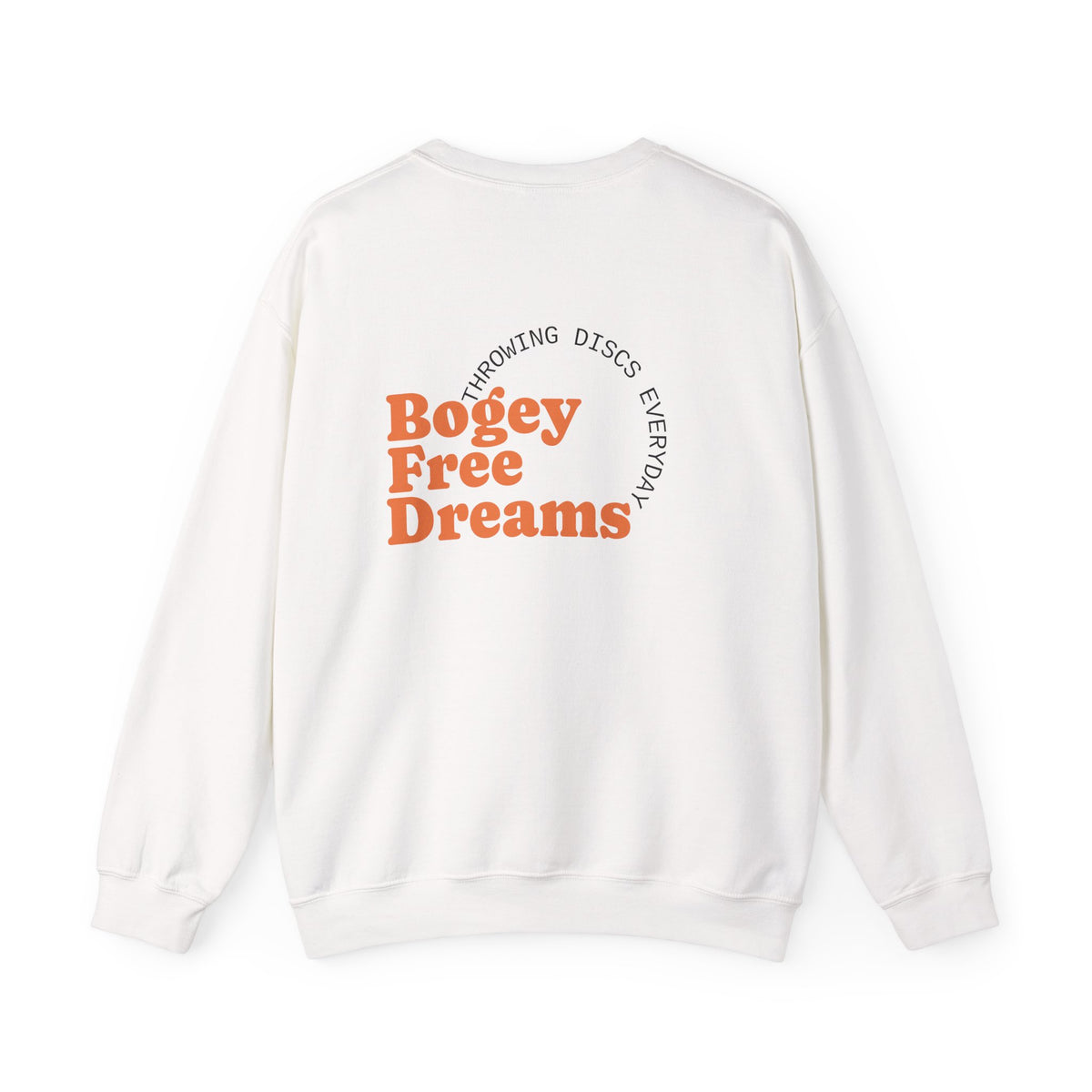 Disc Golf Sweatshirt - "Bogey Free Dreams" Crewneck