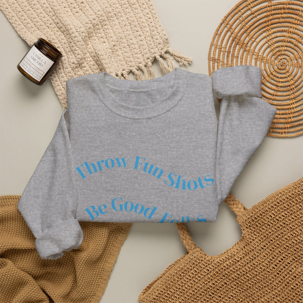 Disc Golf Crewneck Sweatshirt — "Throw Fun Shots, Be Good Folks, Get Better Daily"