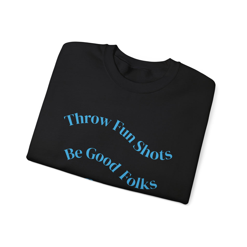 Disc Golf Crewneck Sweatshirt — "Throw Fun Shots, Be Good Folks, Get Better Daily"