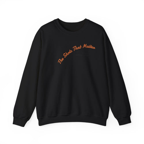 Crewneck Sweatshirt — "The Shots That Matter" Minimal Script Comfort Pullover